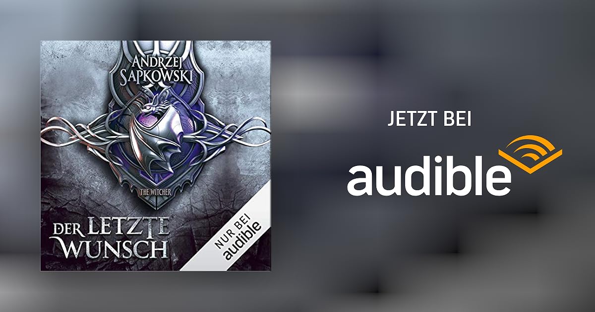 Der letzte Wunsch von Andrzej Sapkowski - Hörbuch Download | Audible.de ...